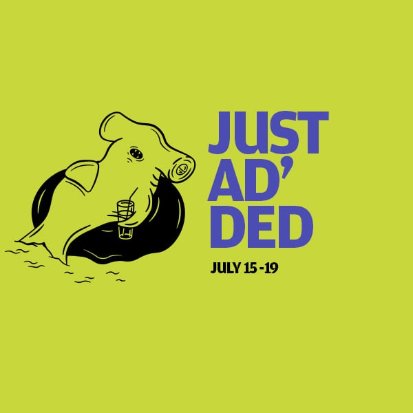 Just Ad'ed July 15-19